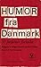 Humor fra Danmark