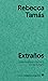 Extraños: Ensayos sobre lo humano y lo no humano
