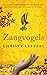 Zangvogels by Christy Lefteri