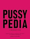 Pussypedia: A Com...