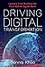Driving Digital Transformation by Dennis Khoo