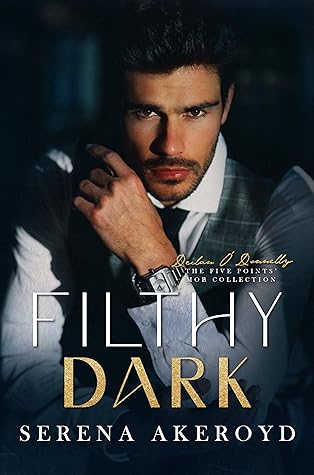 Filthy Dark  (The Five Points' Mob Collection, #3)