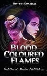 Blood Coloured Flames (Kingdom of the Witch, #1)