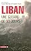 Liban, une guerre de trente...