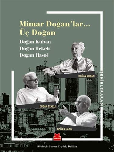 Mimar Doğan'lar... Üç Doğan