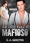Um Anjo Para o Mafioso (Alfas da Máfia, #2)