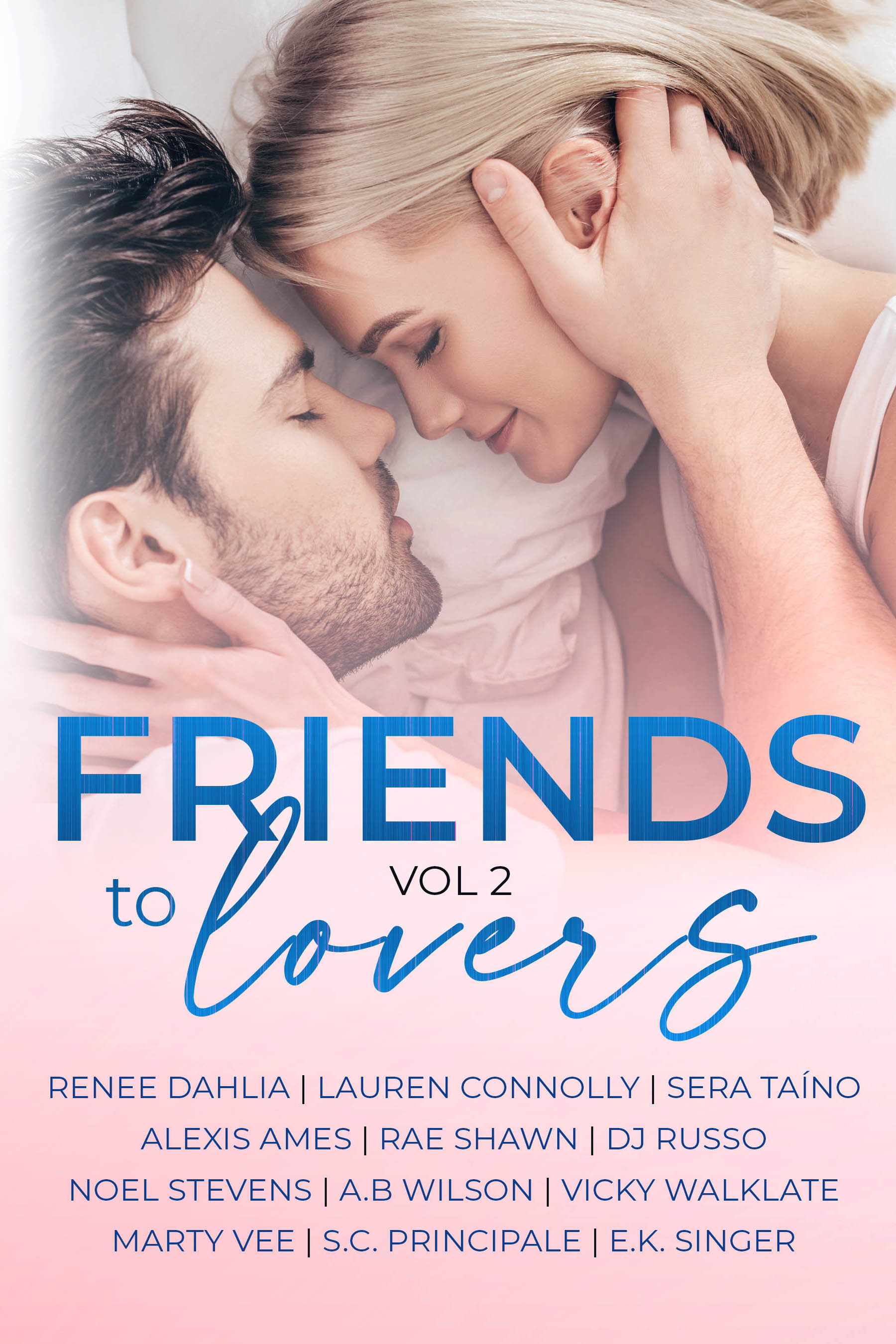 Friends to Lovers Vol 2