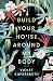 Build Your House Around My Body
