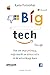 Big Tech: Hoe wij onze privacy, vrije markt en democratie in de uitverkoop doen