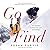 Go Find: My Journey to Find the Lost—and Myself