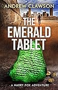 The Emerald Tablet (Harry Fox #2)