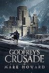 Godfrey's Crusade