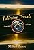 Taliesin's Travels by Michael Dames