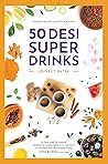 50 DESI SUPER DRINKS