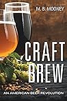 Craft Brew: An American Beer Revolution