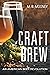 Craft Brew: An American Beer Revolution