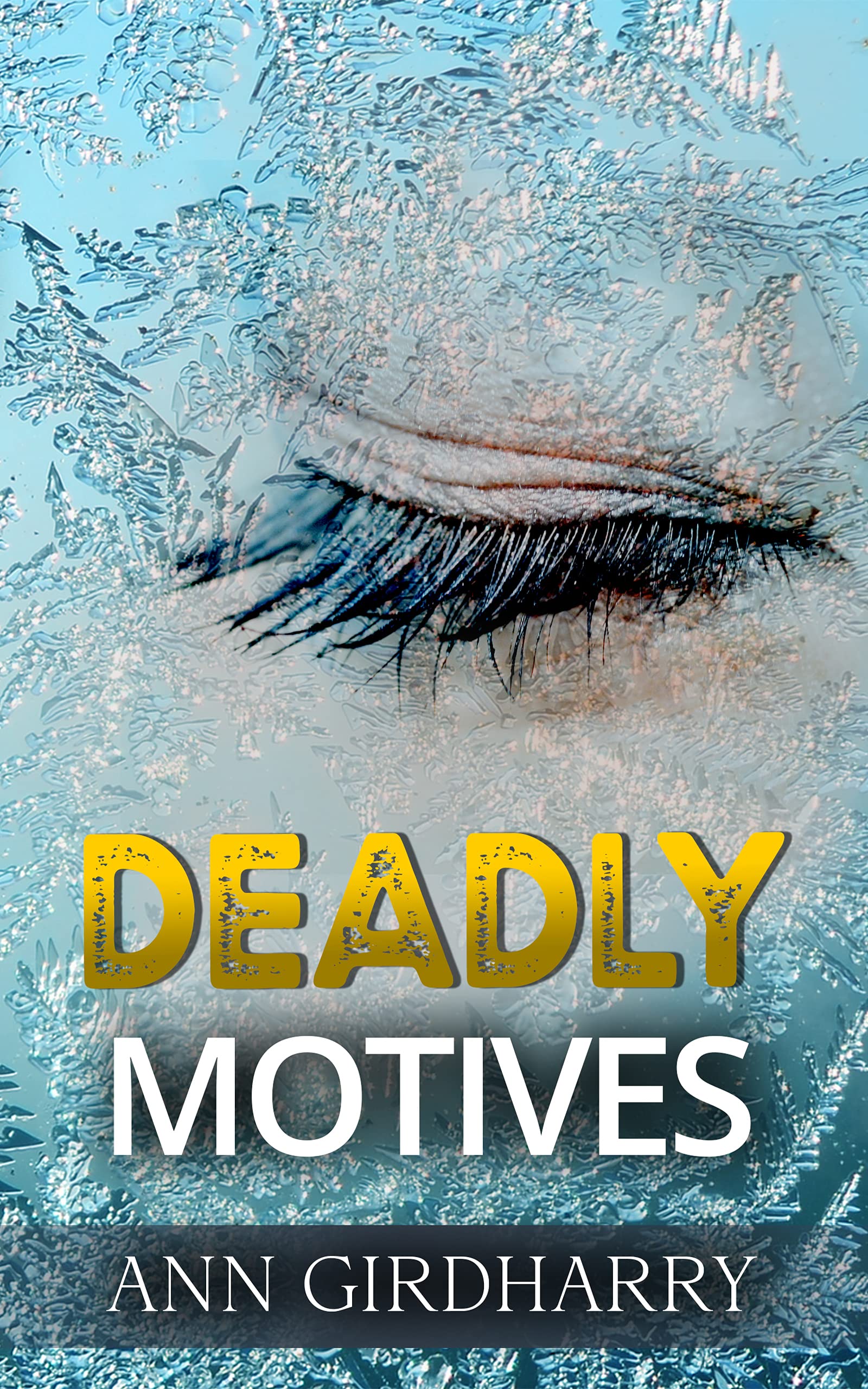 Deadly Motives (Detective Grant and Ruby, #1)