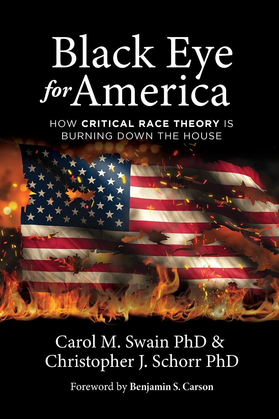 Black Eye for America: How Critical Race Theory is Burning Down The House (Paperback)