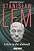 Stanislav Lem - Leben in der Zukunft
