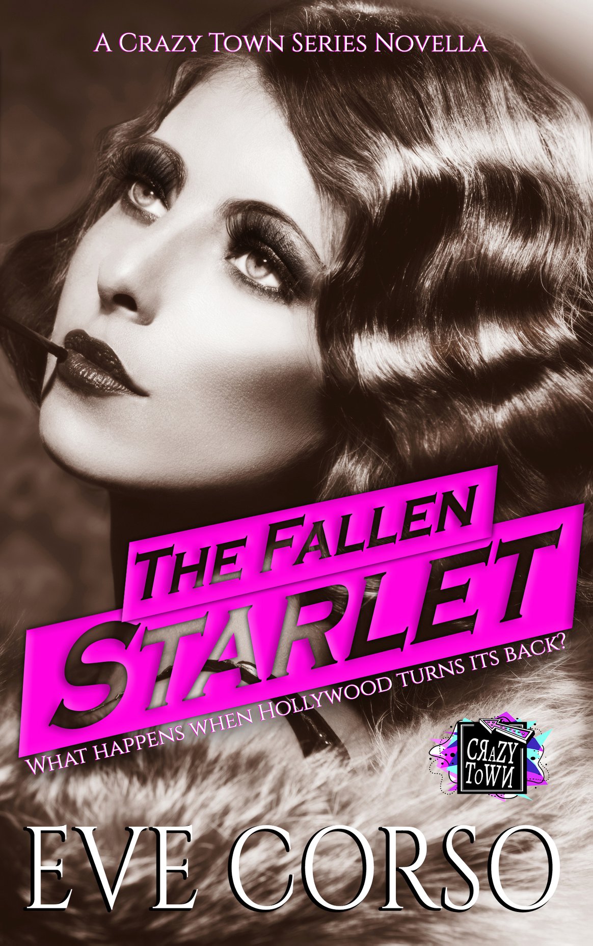 The Fallen Starlet (Crazy Town #7)