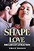 The Shape of Love: The Laws...