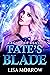 Fate's Blade by Lisa Morrow