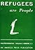 Refugees are People. The Pl...