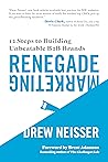 Renegade Marketing by Drew Neisser