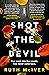 I Shot the Devil