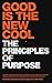 Good Is The New Cool by Afdhel Aziz