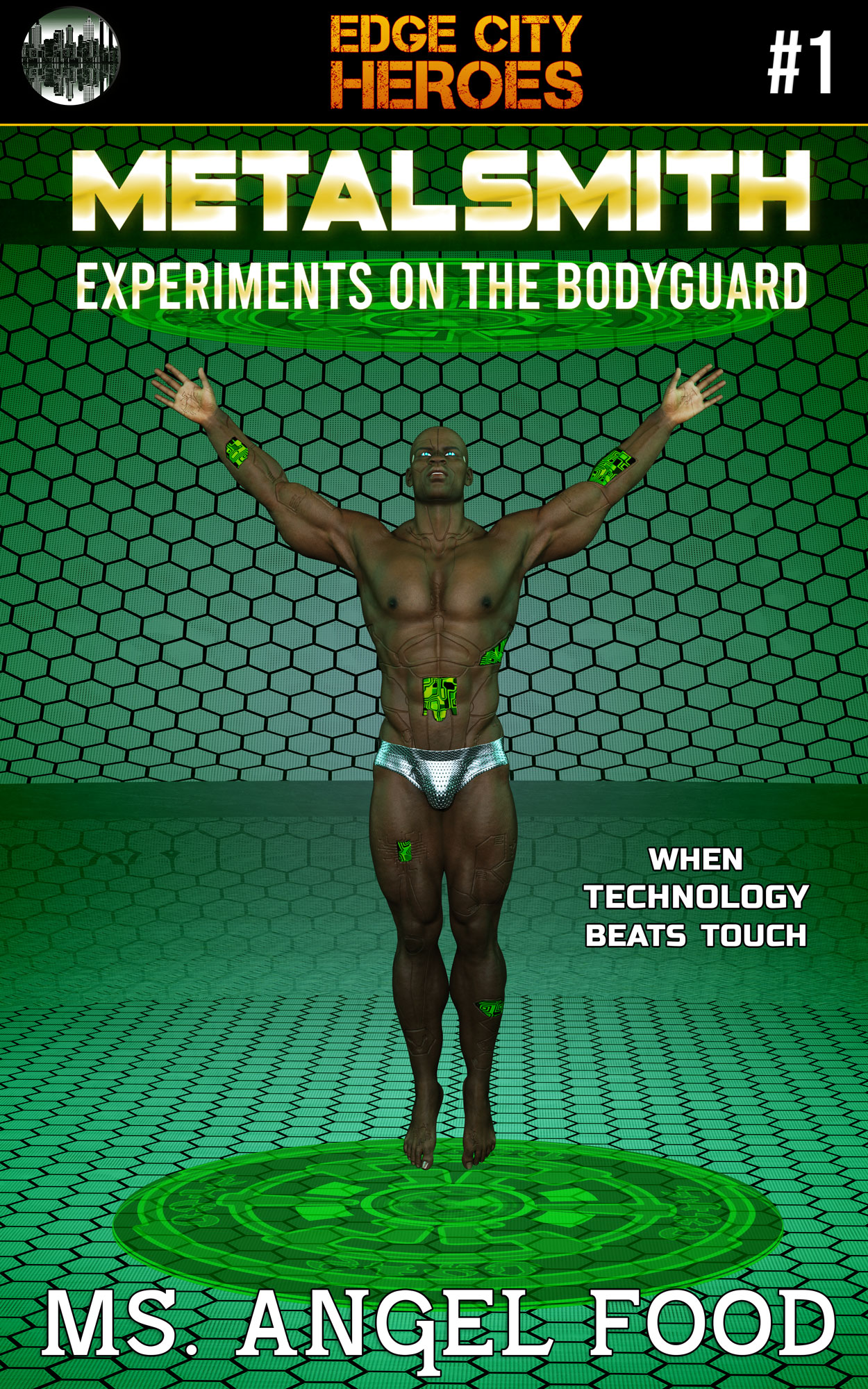 Metalsmith #1: Experiments on the Bodyguard (Edge City Heroes)