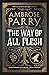 The Way of All Flesh (Raven, Fisher, and Simpson, #1)
