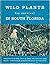 Wild Plants for Survival in South Florida