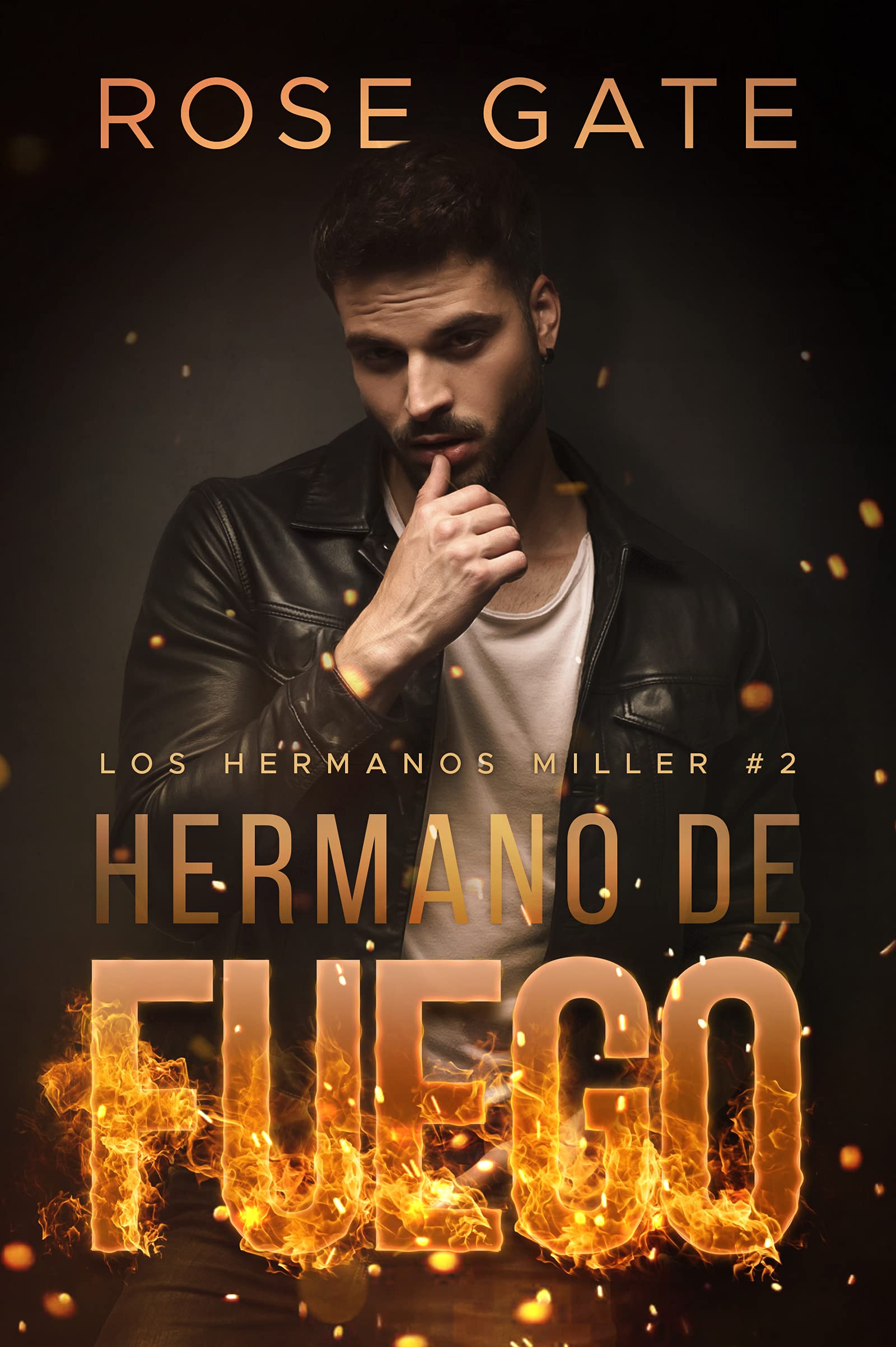 Hermano de fuego (Los hermanos Miller, #2)