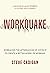 Workquake: Embracing the Aftershocks of COVID-19 to Create a Better Model of Working