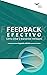 Feedback That Works by Center for Creative Leadership