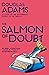 The Salmon of Doubt: Hitchhiking the Galaxy One Last Time (Dirk Gently)