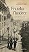 Franska flanörer - Författarnas Paris, från Balzac till Modiano by Lena Kåreland