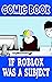 Comic Book: If Roblox Was a...
