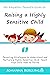 Raising a Highly Sensitive Child by Anna Wiley