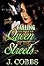 Falling For The Queen Of The Streets by J. Cobbs