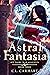 Astral Fantasia (His Name W...