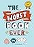 The Worst Book Ever by Elise Gravel