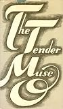 The tender Muse