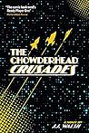 The Chowderhead Crusades by J.J. Walsh