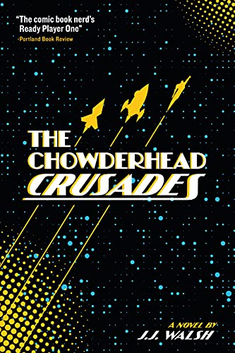 The Chowderhead Crusades