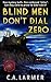 Blind Men Don't Dial Zero (...