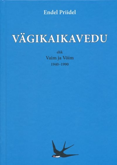 Vägikaikavedu ehk Vaim ja Võim: 1940-1990