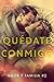 Quédate conmigo (Amor y familia, #2)