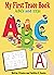 My First Trace Book : ABCs And 123s